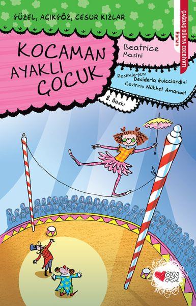 Güzel, Açıkgöz, Cesur Kızlar 02 - Kocaman Ayaklı Çocuk