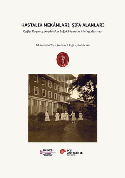 Hastalık Mekânları, Şifa Alanları