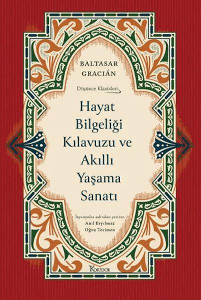 Hayat Bilgeliği Kılavuzu ve Akıllı Yaşama Sanatı (Ciltli)