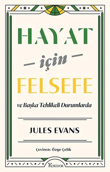 Hayat İçin Felsefe ve Başka Tehlikeli Durumlarda