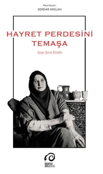 Hayret Perdesini Temaşa  Ayşe Saşa Kitabı