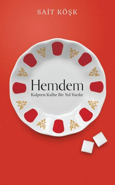 Hemdem Kalpten Kalbe Bir Yol Vardır