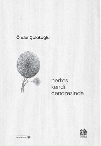 Herkes Kendi Cenazesinde