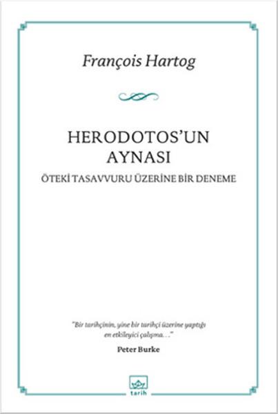 Herodotos'un Aynası  Öteki Tasavvuru Üzerine Bir Deneme