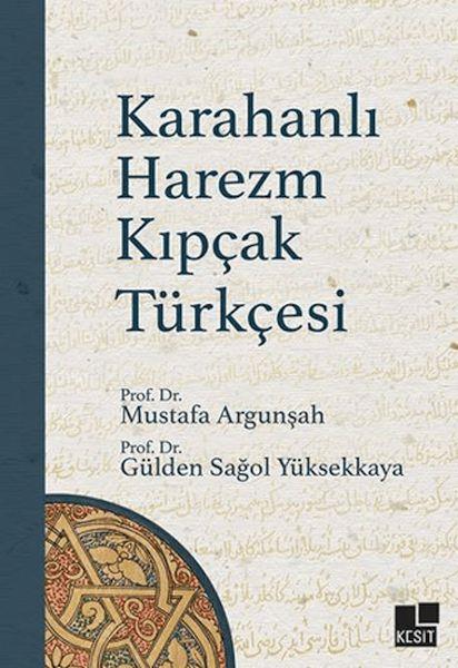 Karahanlı Harezm Kıpçak Türkçesi