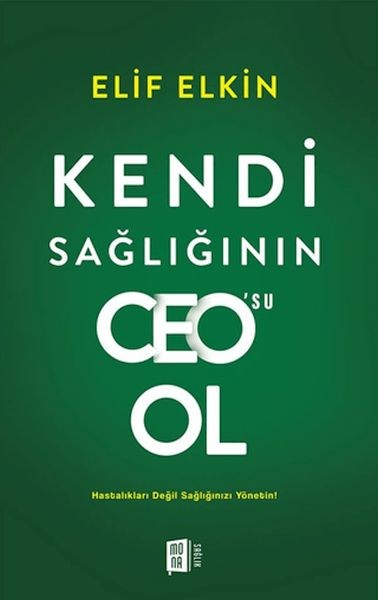 Kendi Sağlığı'nın Ceo'su Ol