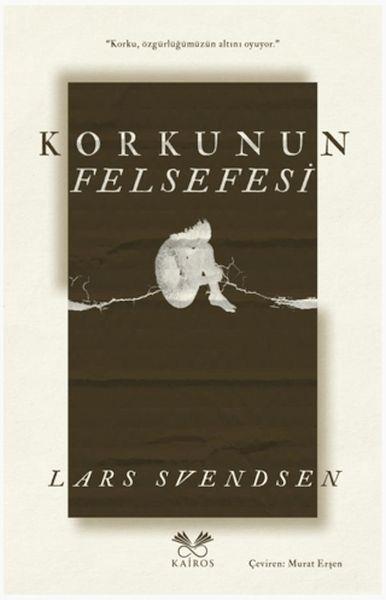 Korkunun Felsefesi