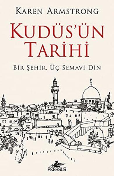 Kudüs'ün Tarihi: Bir Şehir Üç Semavi Din