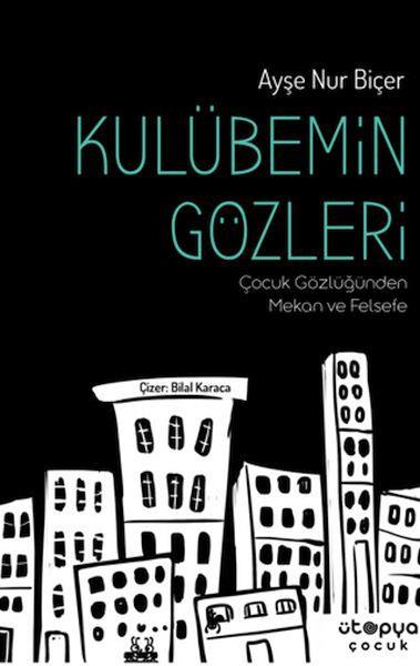 Kulübemin Gözleri