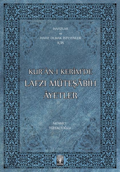 Kur’an-ı Kerim’de Lafzı Müteşabih Ayetler