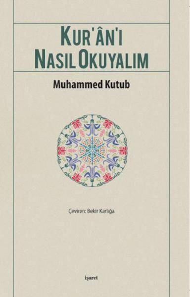 Kur’an-ı Nasıl Okuyalım
