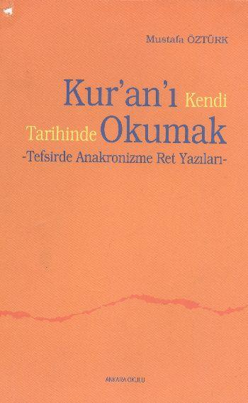 Kuranı Kendi Tarihinde Okumak
