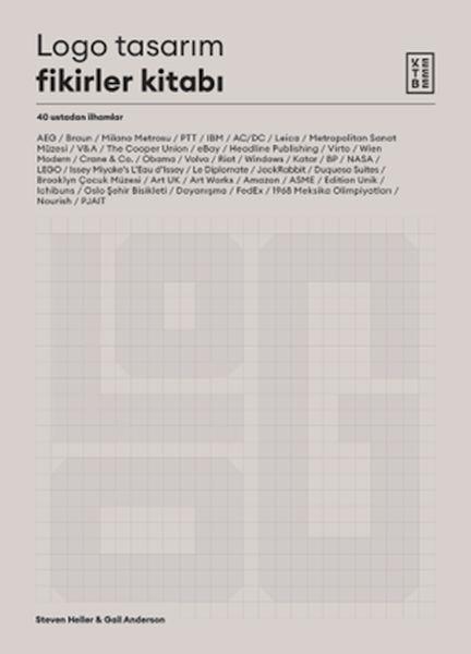 Logo Tasarım Fikirler Kitabı - 40 Ustadan İlhamlar