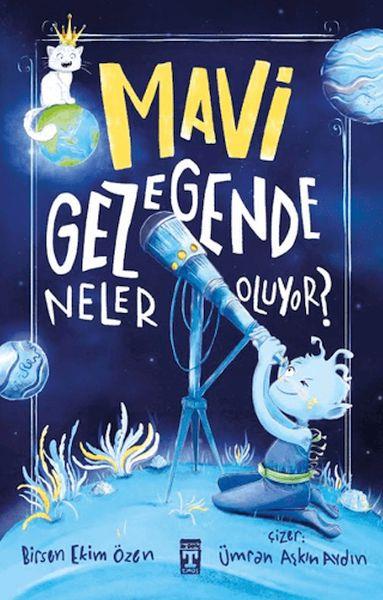 Mavi Gezegende Neler Oluyor?