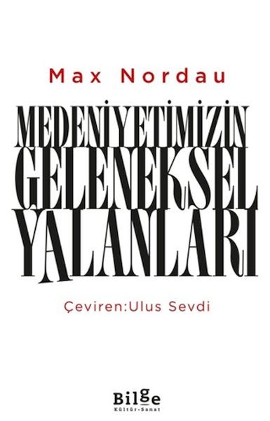 Medeniyetimizin Geleneksel Yalanları
