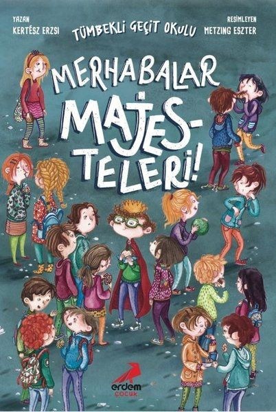Merhabalar Majesteleri - Tümbekli Geçit Okulu 1