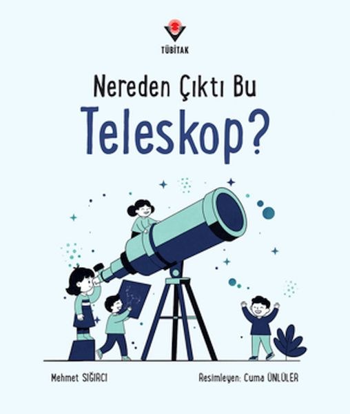 Nereden Çıktı Bu Teleskop?