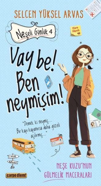 Neşeli Günlük 4 Vay Be! Ben Neymişim