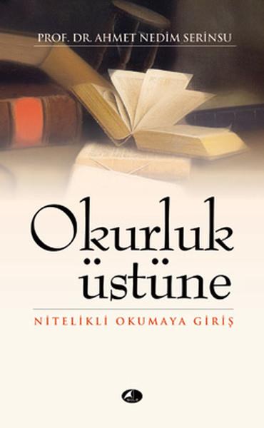 Okurluk Üstüne  Nitelikli Okumaya Giriş (cep boy)