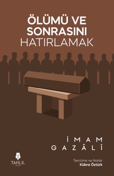 Ölümü ve Sonrasını Hatırlamak