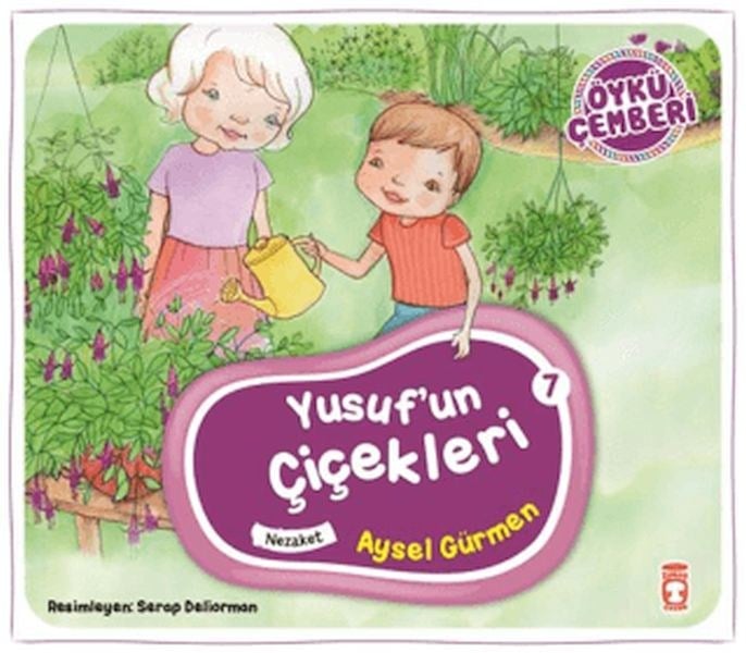 Öykü Çemberi 7: Yusuf'un Çiçekleri