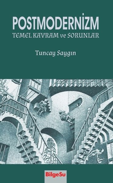 Postmodernizm Temel Kavramlar ve Sorunlar