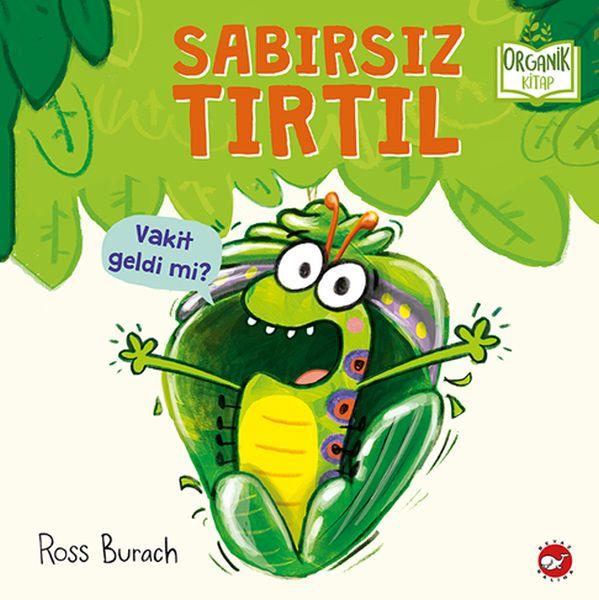 Sabırsız Tırtıl - Ciltli - Organik Kitaplar