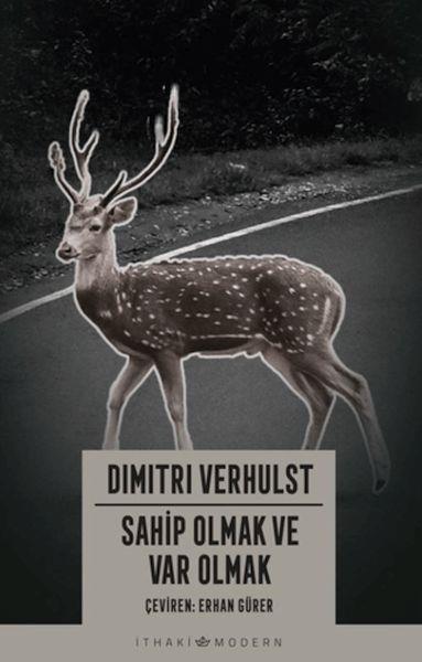 Sahip Olmak ve Var Olmak