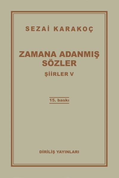 Şiirler 5 - Zamana Adanmış Sözler