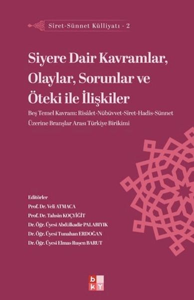 Siret - Sünnet Külliyatı 2 - Siyere Dair Kavramlar, Olaylar, Sorunlar ve Öteki ile İlişkiler