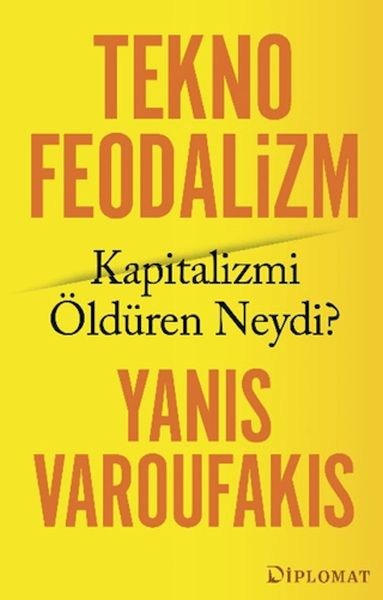 Teknofeodalizm: Kapitalizmi Öldüren Neydi?