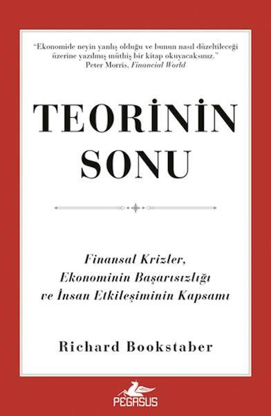 Teorinin Sonu: Finansal Krizler, Ekonominin Başarısızlığı ve İnsan Etkileşiminin Kapsamı