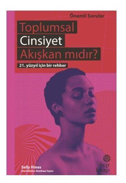 Toplumsal Cinsiyet Akışkan mıdır? - 21. Yüzyıl İçin Bir Rehber