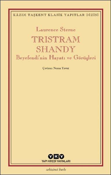 Tristram Shandy - Beyefendi’nin Hayatı ve Görüşleri