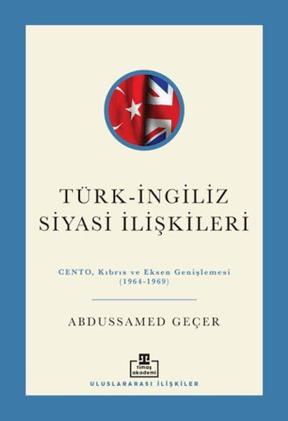 Türk - İngiliz Siyasi İlişkileri