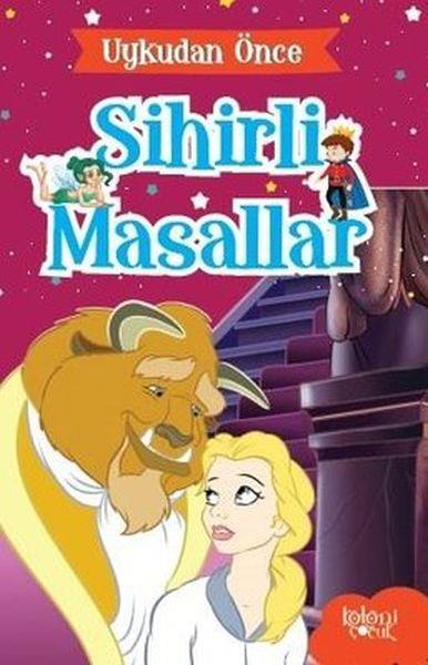 Uykudan Önce Sihirli Masallar Güzel ve Çirkin