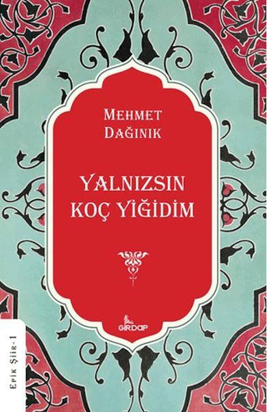 Yalnızsın Koç Yiğidim