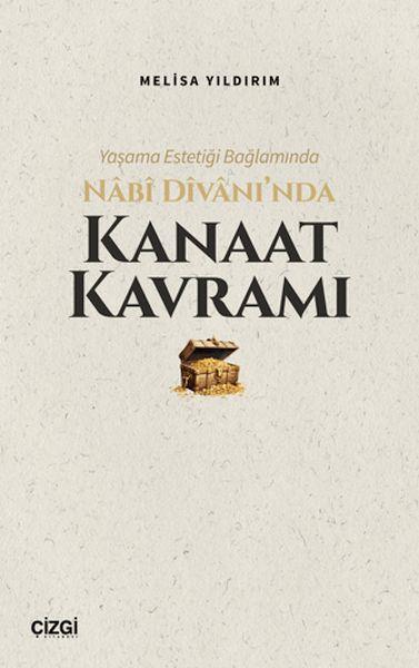 Yaşama Estetiği Bağlamında Nabi Divan’ında Kanaat Kavramı