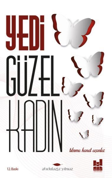 Yedi Güzel Kadın; Tılsıma Kanat Açanlar