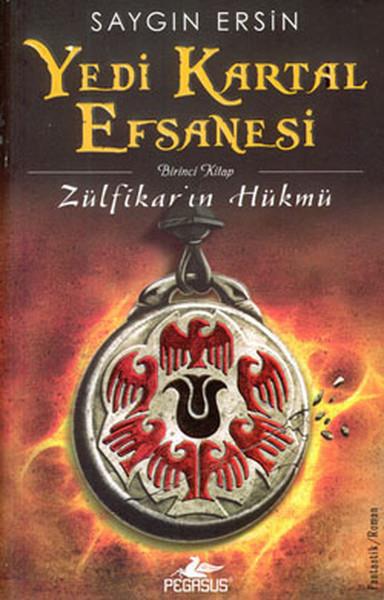 Yedi Kartal Efsanesi  Zülfikar'ın Hükmü