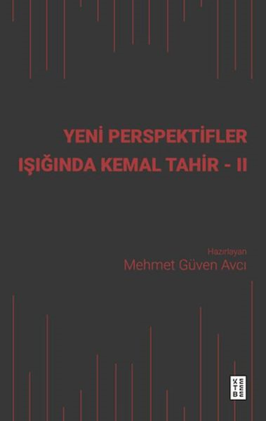 Yeni Perspektifler Işığında Kemal Tahir - II