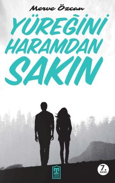 Yüreğini Haramdan Sakın