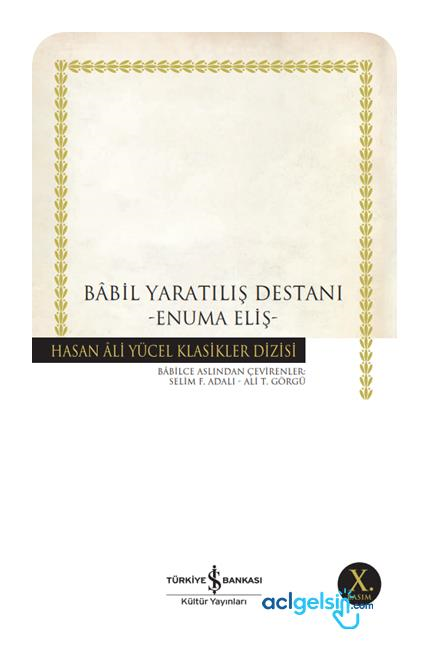 Babil Yaratılış Destanı - Hasan Ali Yücel Klasikleri