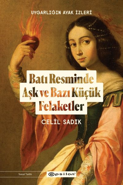 Batı Resminde Aşk Ve Bazı Küçük Felaketler