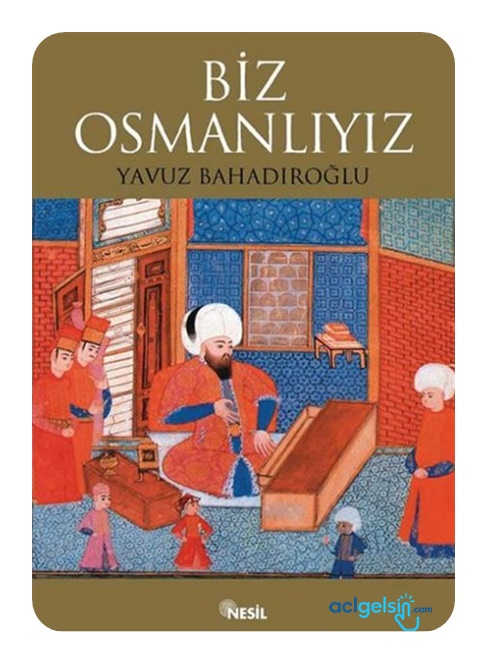 Biz Osmanlıyız