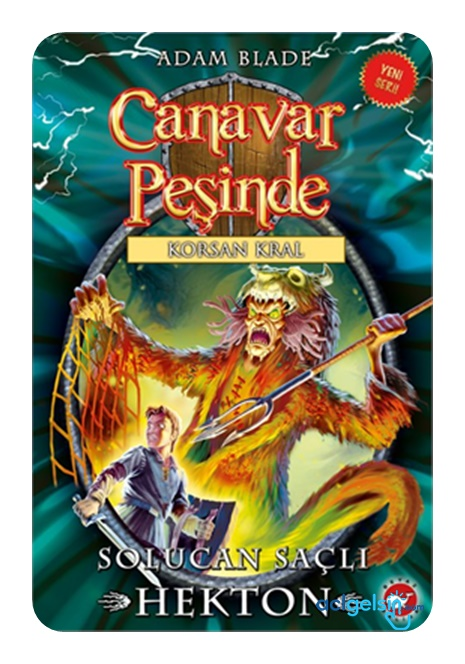 Canavar Peşinde 45 - Solucan Saçlı Hekton - Korsan Kral