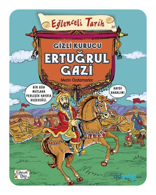 Eğlenceli Tarih - Gizli Kurucu Ertuğrul Gazi