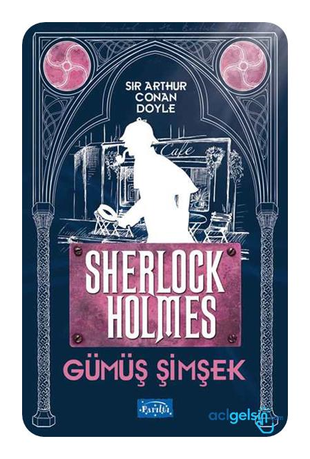 Gümüş Şimşek - Sherlock Holmes