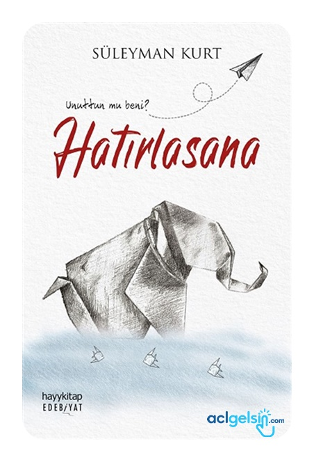 Hatırlasana - Unuttun Mu Beni ?