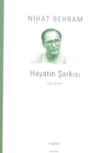 Hayatın Şarkısı Toplu Şiirler